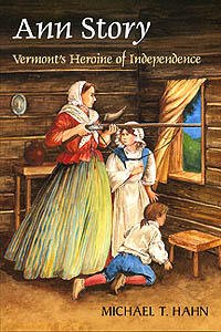 Ann Story: Vermont's Heroine of Independence