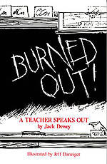 Burned Out! A Teacher Speaks Out