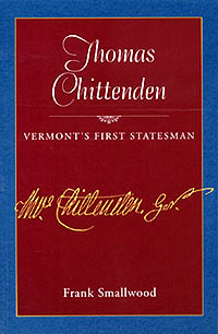 Thomas Chittenden: Vermont's First Statesman
