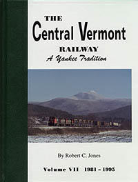 The Central Vermont Railway: A Yankee Tradition
