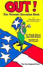 Out! The Vermont Secession Book